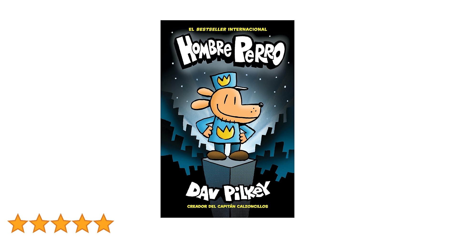 Hombre Perro (Dog Man): Volume 1 : Pilkey, Dav, Pilkey, Dav